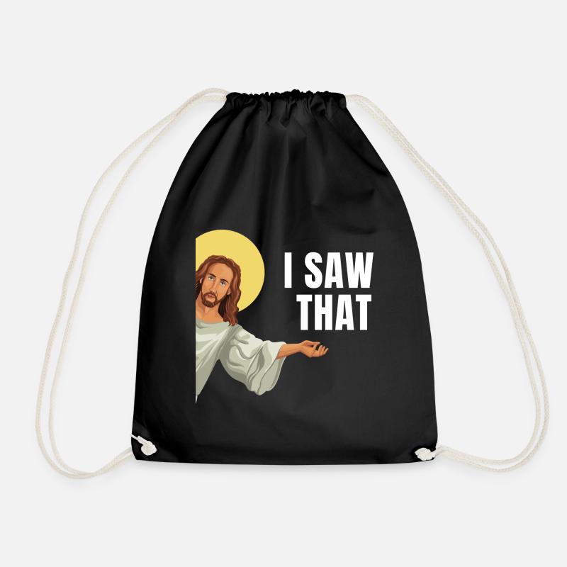 I Saw That Jesus Meme Gott sieht alles Humor - Turnbeutel - Schwarz