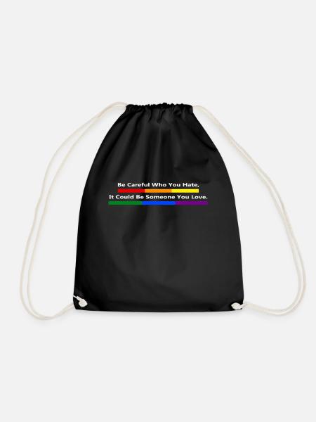 Be Careful Who You Hate LGBT Gay Lesbian Pride - Drawstring Bag - black