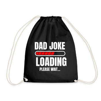 Dad Jokes Loading Lustiges Vater Papa Daddy Shirt - Turnbeutel - Schwarz - Vorne