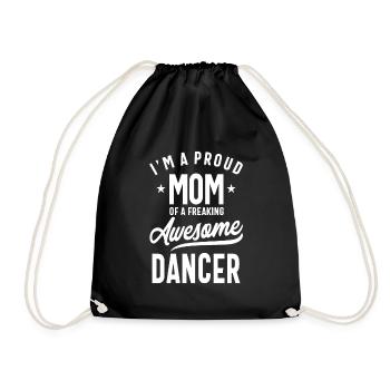 Proud Mom Of an Awesome Dancer | Mother Gift - Drawstring Bag - black - Front