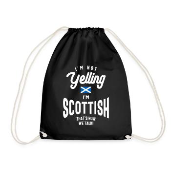 I'm not yelling I'm Scottish Funny Scottish Pride - Drawstring Bag - black - Front