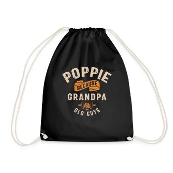Poppie Because Grandpa Is For Old Guys - Drawstring Bag - black - Front