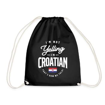 I'm not yelling I'm Croatian Funny Croatian Pride - Drawstring Bag - black - Front