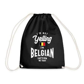I'm not yelling I'm Belgian Funny Belgian Pride - Drawstring Bag - black - Front