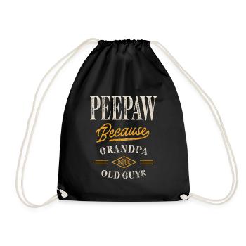 Peepaw Because Grandpa Is For Old Guys - Drawstring Bag - black - Front