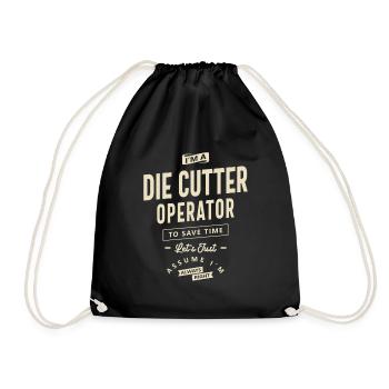 Die Cutter Operator Job Title Occupation Birthday - Drawstring Bag - black - Front