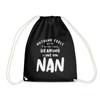 I Love You Nan Funny Grandma - Drawstring Bag - black - Front