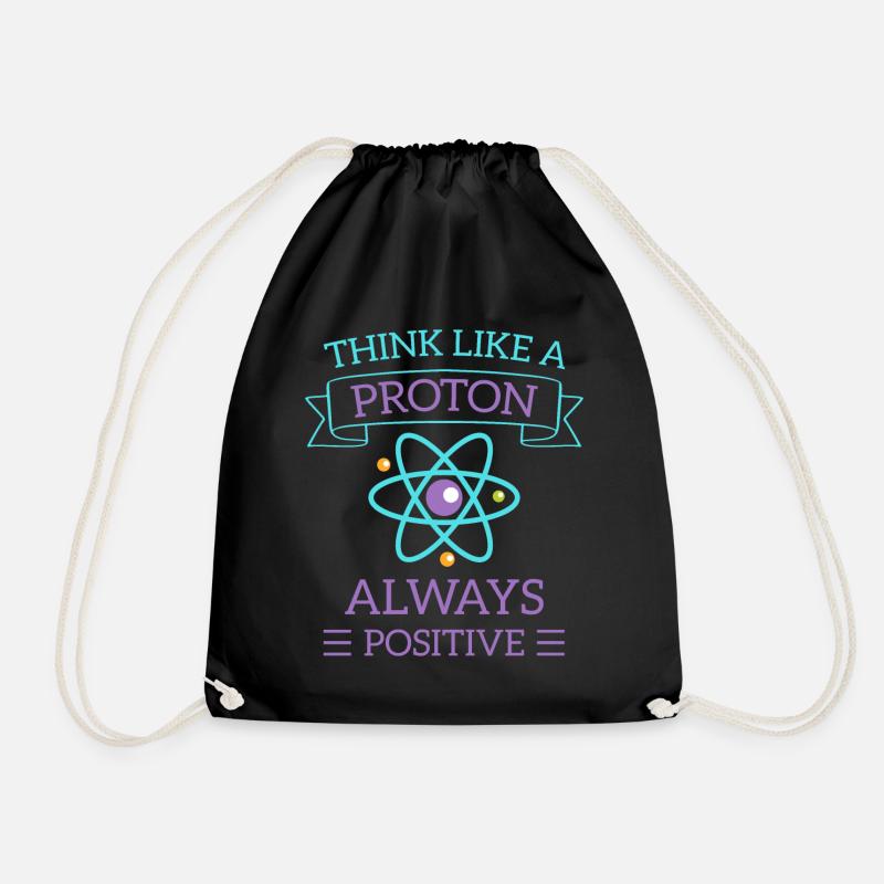 science babyThink Like A Proton - Always Posi - Drawstring Bag - black