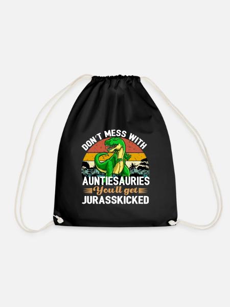 Auntiesaurus You'll Get Jurasskicked Design - Turnbeutel - Schwarz