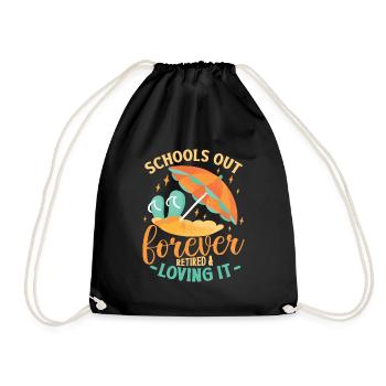 Schools Out Forever, Lehrer im Ruhestand. - Turnbeutel - Schwarz - Vorne