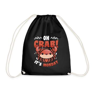 Oh Crab It's Monday - Funny Anti Work Hate Mondays - Drawstring Bag - black - Front
