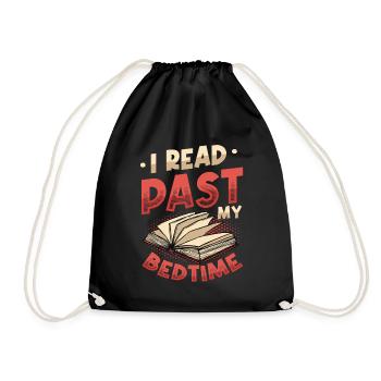 I Read Past My Bedtime, Reading Books. - Drawstring Bag - black - Front