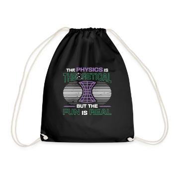 Physics is theoretical, but the fun is real - Drawstring Bag - black - Front