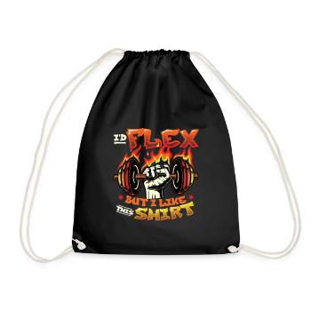 I'd Flex But I Like This Shirt Bodybuilder Weight - Drawstring Bag - black - Front