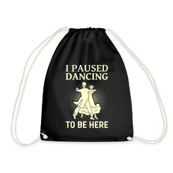 I paused the dancing ballroom couple dance dance - Drawstring Bag - black - Front