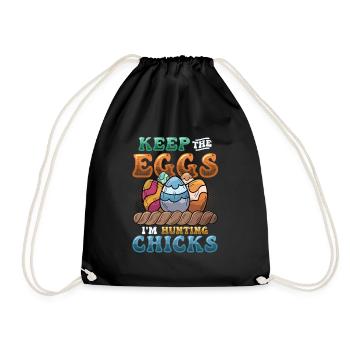 Keep The Eggs I'm Hunting Chicks Funny Adult - Drawstring Bag - black - Front