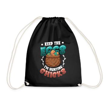 Keep The Eggs I'm Hunting Chicks Funny Adult - Drawstring Bag - black - Front