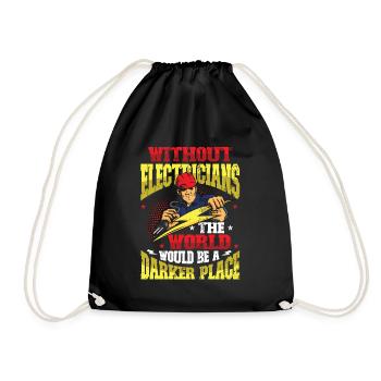 Without electricians, the world would be a darker one. - Drawstring Bag - black - Front