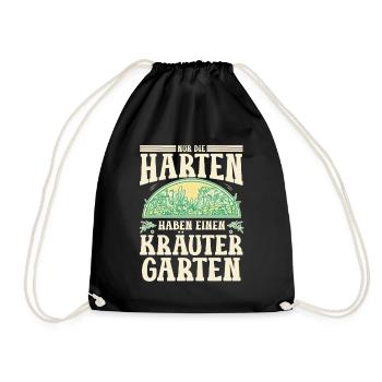 Die Harten Haben Kräutergarten Gartenarbeit - Turnbeutel - Schwarz - Vorne