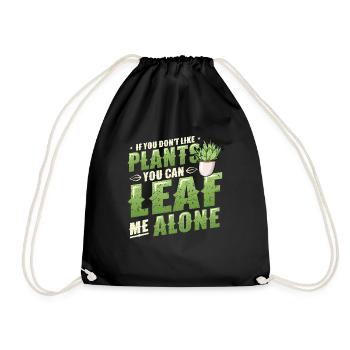 Leaf Me Alone, plant lover - Drawstring Bag - black - Front