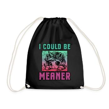 I Could Be Meaner Funny Design - Drawstring Bag - black - Front
