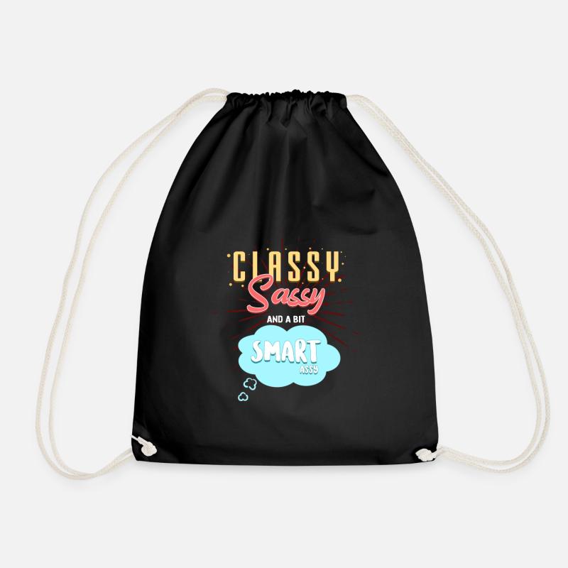 CLASSY, SASSY and a bit SMARTassy - Drawstring Bag - black