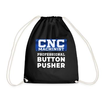 CnC Machinist Button Pusher Funny Quote Gift Idea - Drawstring Bag - black - Front
