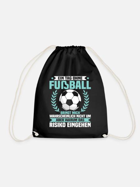 Lustig Fußball Ball Sport Spruch Geschenk - Turnbeutel - Schwarz