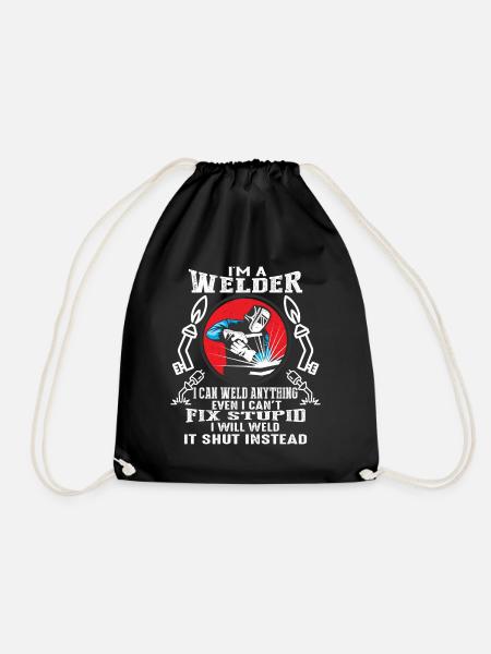 I'm A Welder I Can Weld Anything - Turnbeutel - Schwarz