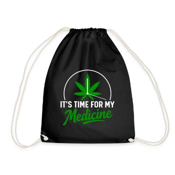 Its Time for my Medicine Weed Cannabis - Turnbeutel - Schwarz - Vorne