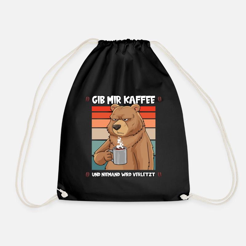 Gib Mir Kaffee Lustig Spruch Arbeit Kaffee Bär - Turnbeutel - Schwarz