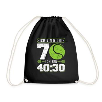 Nicht 70 Ich bin 30:30 für 70. Geburtstag Tennis - Turnbeutel - Schwarz - Vorne