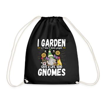 Gardener I Garden So I Don't Choke People Gnomes - Turnbeutel - Schwarz - Vorne