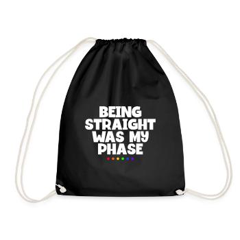 Being Straight Was My Phase Funny LGBT Pride Month - Turnbeutel - Schwarz - Vorne