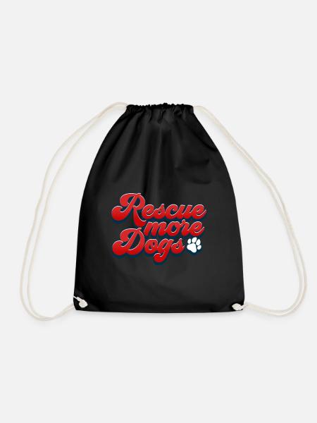 Rescue More Dogs Protect Animals Dog Lover - Turnbeutel - Schwarz