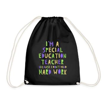 Im a special education teacher - Turnbeutel - Schwarz - Vorne