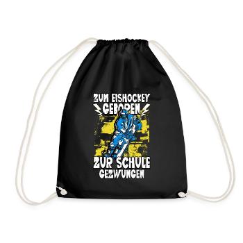 Zum Eishockey geboren Eishockey - Turnbeutel - Schwarz - Vorne