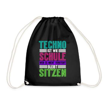 Techno Ist Wie Schule Techno - Turnbeutel - Schwarz - Vorne