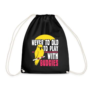 Never to old to play with budgies - Turnbeutel - Schwarz - Vorne