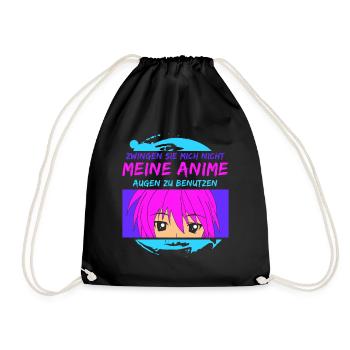 Zwingen sie mich nicht meine Anime Augen - Turnbeutel - Schwarz - Vorne