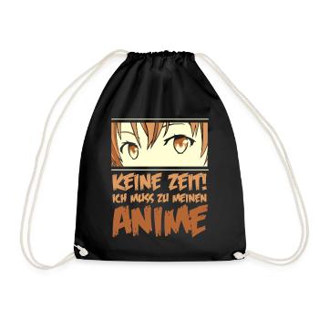 Keine Zeit ich muss zu meinen Anime - Turnbeutel - Schwarz - Vorne