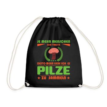 desto mehr liebe ich es Pilze zu sammeln - Turnbeutel - Schwarz - Vorne
