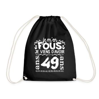 Anniversaire 49 ans | Je m'en fous j'ai 49 ans - Sac de sport léger - noir - Devant