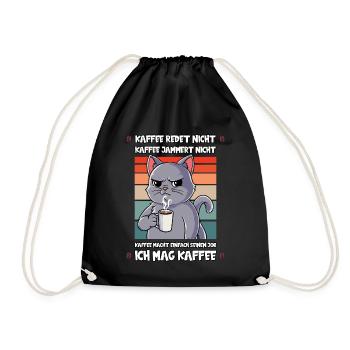 Kaffee Redet Nicht Kaffee Jammert Nicht Katze - Turnbeutel - Schwarz - Vorne