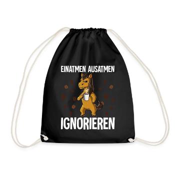 Einatmen Ausatmen Ignorieren Kaffee Pferd - Turnbeutel - Schwarz - Vorne