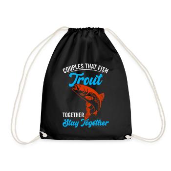couples that fish trout togehter stay togehter - Turnbeutel - Schwarz - Vorne