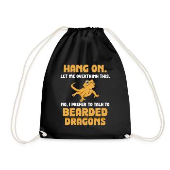 No, I prefer to talk to Bearded Dragons - Turnbeutel - Schwarz - Vorne