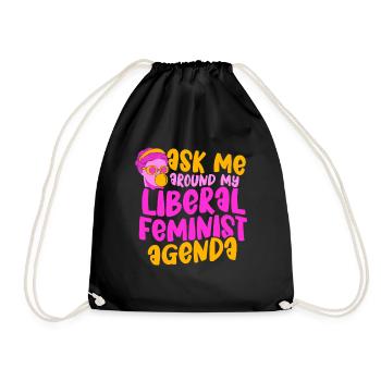 Ask me around my Liberal Feminist Agenda - Turnbeutel - Schwarz - Vorne