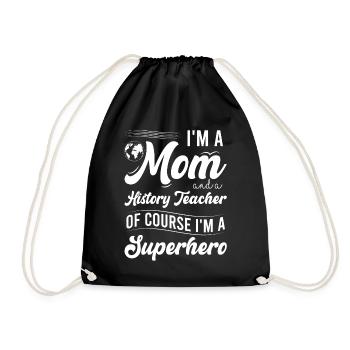 I'm a mom and a history teacher - Turnbeutel - Schwarz - Vorne