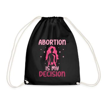 Abortion is my decision - Turnbeutel - Schwarz - Vorne